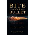 thumbnail image 1 of Bite Your Bullet: Call the Shots (Hardcover), 1 of 1