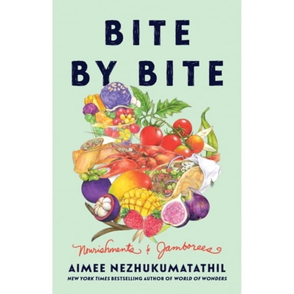Pre-Owned Bite by Bite: Nourishments and Jamborees (Hardcover) 0063282267 9780063282261