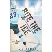 Bite the Ice, Paperback