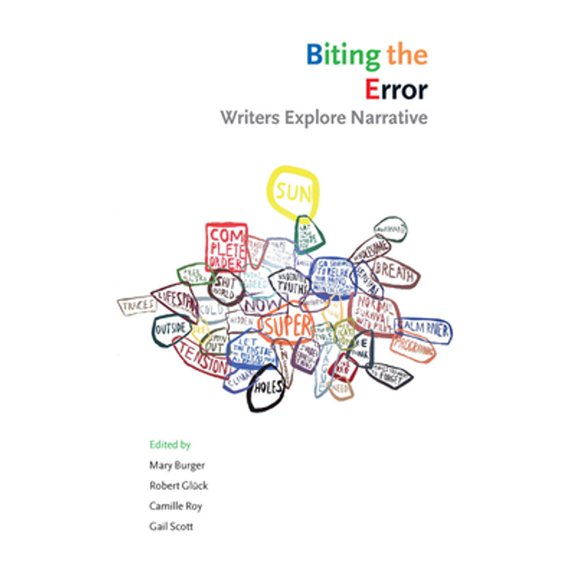 Pre-Owned Biting the Error: Writers Explore Narrative (Paperback) 1552451429 9781552451427