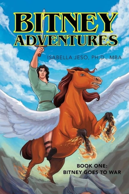 Bitney Adventures Bitney Adventures Book One: Bitney Goes to War, Book 1, (Paperback)