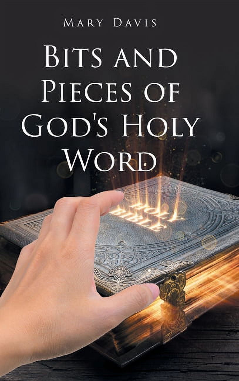 Bits And Pieces Of God's Holy Word, (Hardcover)