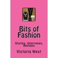 thumbnail image 1 of Bits of Fashion : Stories, Interviews, Reviews, 1 of 1