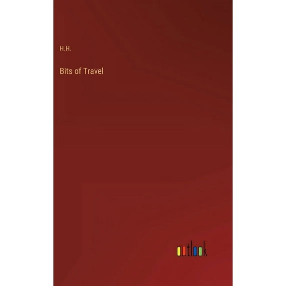 Bits of Travel, (Hardcover)