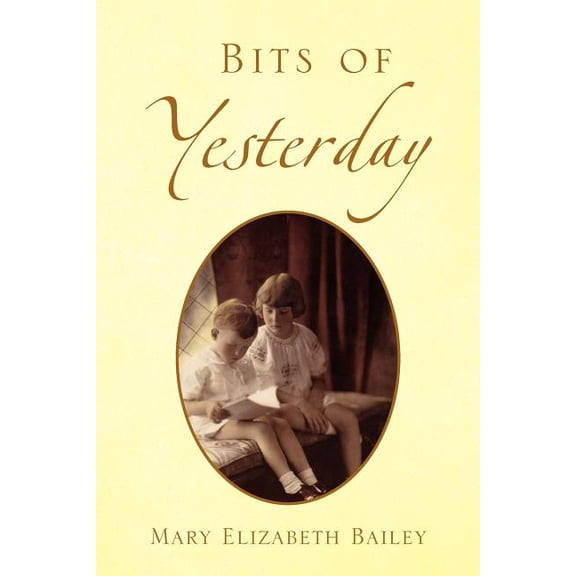 Bits of Yesterday (Paperback)