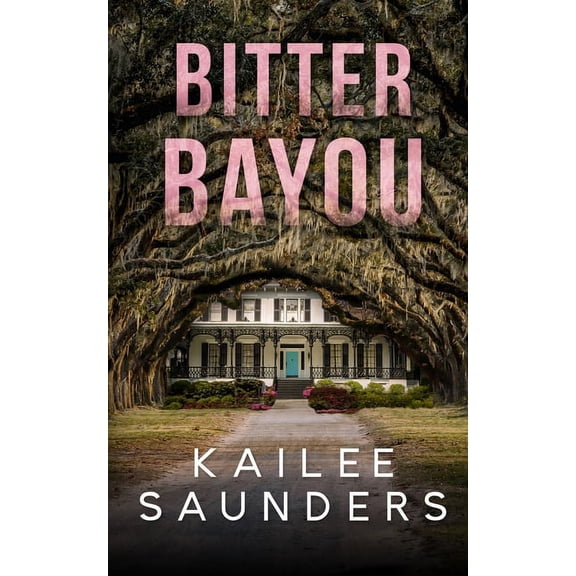 Bitter Bayou, (Paperback)