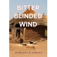 thumbnail image 1 of Bitter Blinded Winds : If Only - Is Lost Opportunity (Paperback), 1 of 1