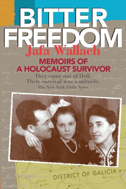 Bitter Freedom: Memoirs of a Holocaust Survivor (Paperback) - Walmart.com