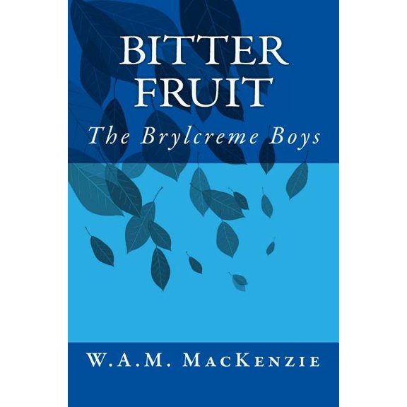 Bitter Fruit: The Brylcreme Boys (Paperback)
