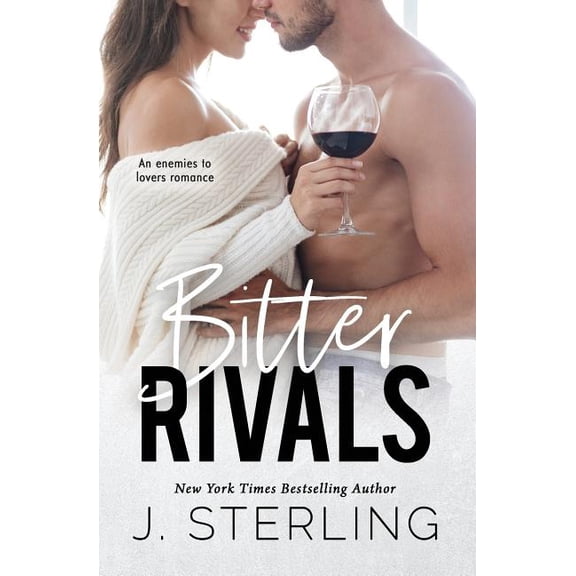 Bitter Rival: an enemies to lovers romance (Paperback)