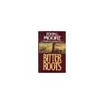 thumbnail image 1 of Pre-Owned Bitter Roots: A Novel (Paperback) 0840767595 9780840767592, 1 of 1