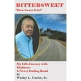thumbnail image 1 of Bitter Sweet, How Sweet It Is (Paperback), 1 of 1