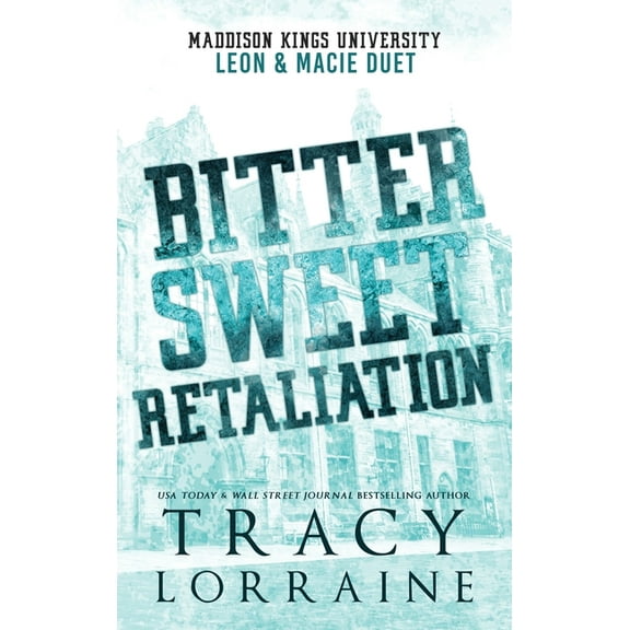 Bitter Sweet Retaliation: Leon and Macie Duet, (Hardcover)