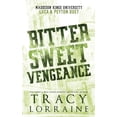 thumbnail image 1 of Bitter Sweet Vengeance: Luca &amp; Peyton Duet, (Hardcover), 1 of 1