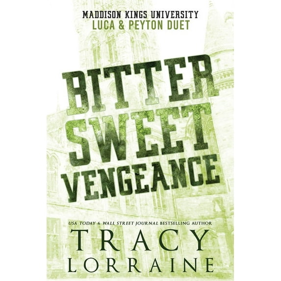 Bitter Sweet Vengeance: Luca & Peyton Duet, (Paperback)