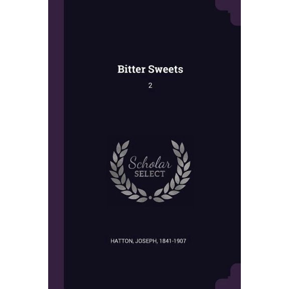 Bitter Sweets : 2 (Paperback)