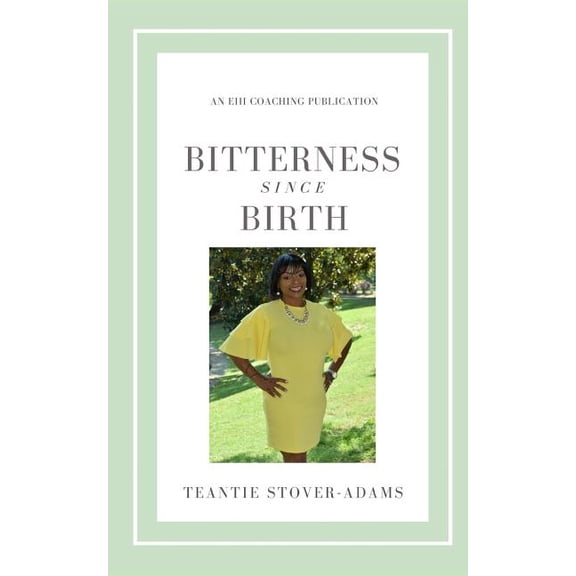 Bitterness Since Birth (Paperback)