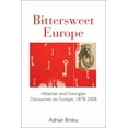 thumbnail image 1 of Bittersweet Europe: Albanian and Georgian Discourses on Europe, 1878-2008, (Hardcover), 1 of 1