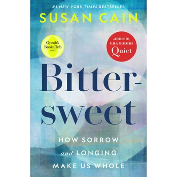 Pre-Owned Bittersweet (Oprah's Book Club): How Sorrow and Longing Make Us Whole (Hardcover) 0451499786 9780451499783