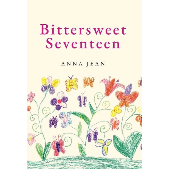 Bittersweet Seventeen (Hardcover)