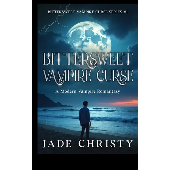 Bittersweet Vampire Curse: A Modern Vampire Romantasy, (Paperback)