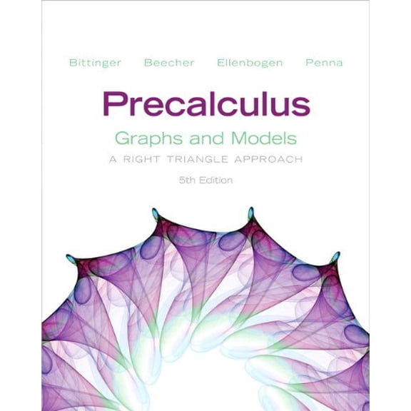 Pre-Owned Bittinger Precalculus: Precalculus: Graphs and Models Plus Graphing Calculator Manual Plus New Mymathlab with Pearson Etext -- Access Card Package (Other)