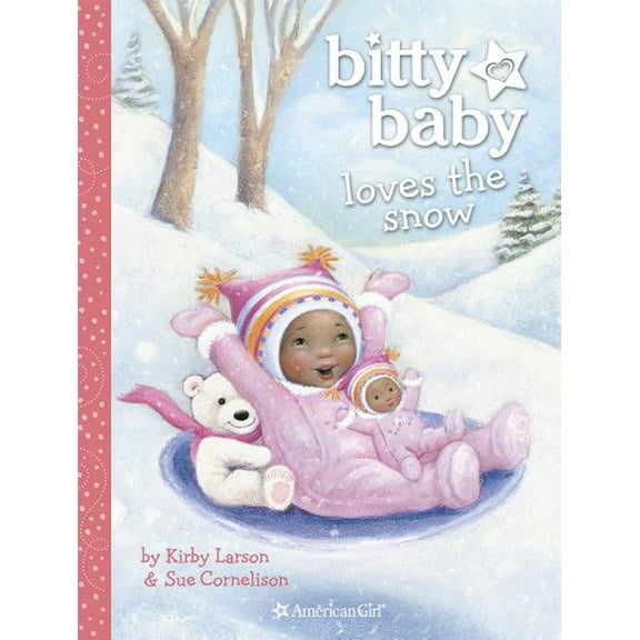 Pre-Owned Bitty Baby Loves the Snow (Hardcover) 160958323X 9781609583231