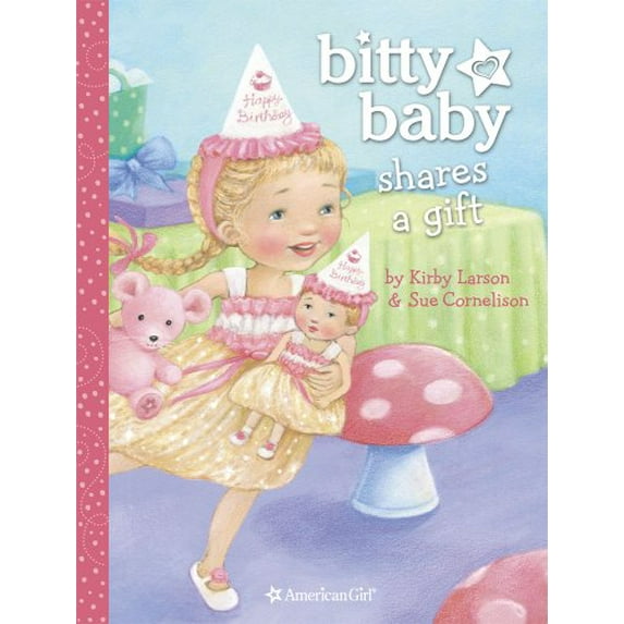 Pre-Owned Bitty Baby Shares a Gift (Hardcover) 1609584767 9781609584764