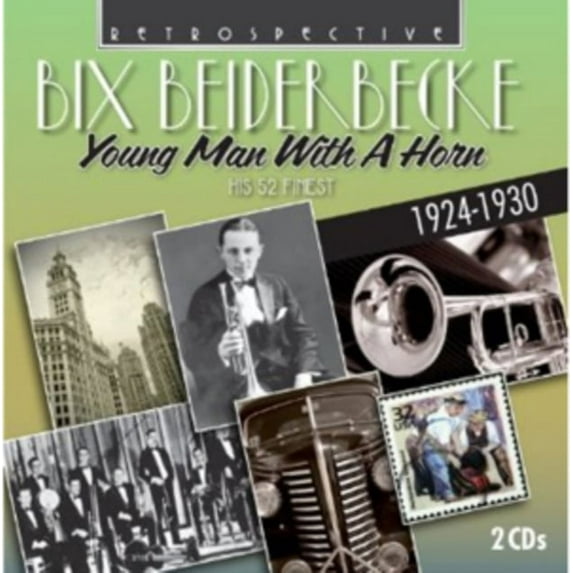 Bix Beiderbecke: Young Man With a Horn