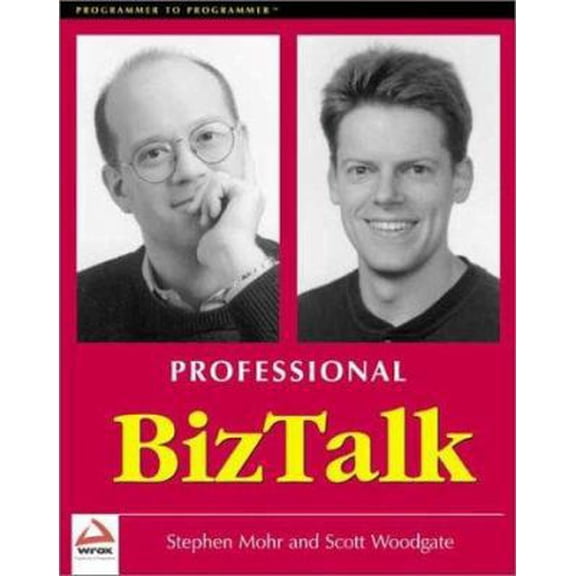 Pre-Owned Professional Biztalk (Programmer to Programmer) (Paperback) 1861003293 9781861003294