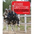thumbnail image 1 of Bizarre Competitions: 101 Ways to Become a World Champion (Paperback), 1 of 1