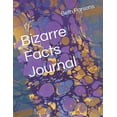 thumbnail image 1 of Bizarre Facts Journal, (Paperback), 1 of 1
