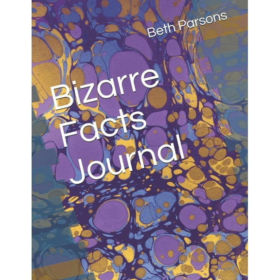 Bizarre Facts Journal, (Paperback)