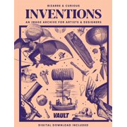 Bizarre and Curious Inventions An Image Archive for Artists and Designers, Paperback