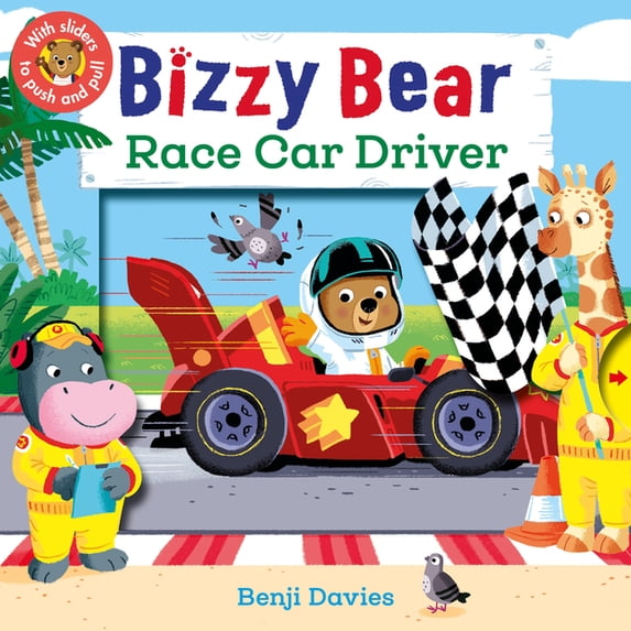 Bizzy Bear Bizzy Bear: Race Car Driver: (Interactive Board Book about Racing for Toddlers - With Sturdy Tabs and Slides to Push and, (Board Book)