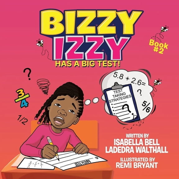 Bizzy Izzy Bizzy Izzy Has A Big Test!, Book 2, (Paperback)