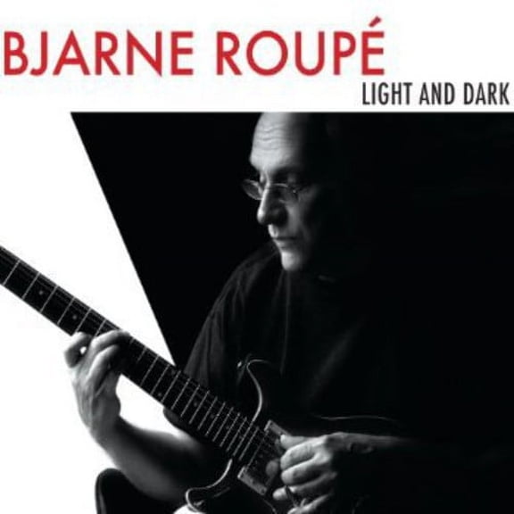 Bjarne Roup - Light and Dark - Music & Performance - CD