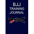thumbnail image 1 of Bjj Training Journal: Bjj Journal for Training Session Notes, 1 of 1