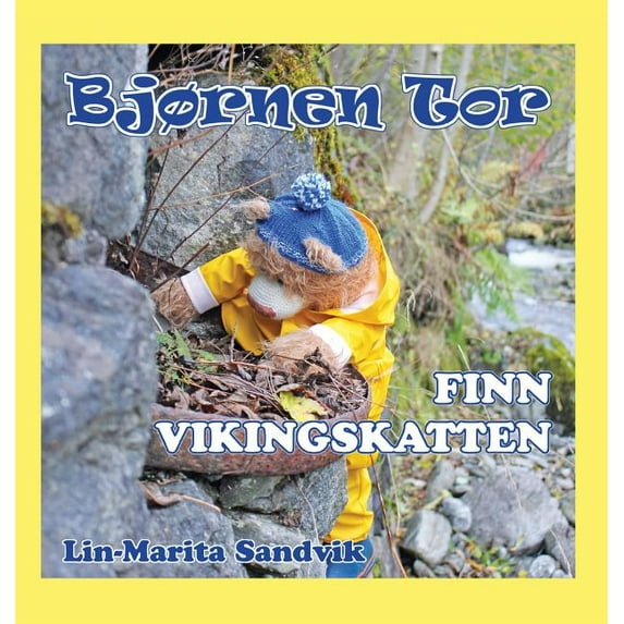 Bjørnen Tor Bjørnen Tor finn vikingskatten, (Hardcover)