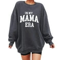 thumbnail image 1 of Bjutir Sweatshirt For Women In My Mama Sweatshirt Oversized Mom Sweatshirt Womens Casual Letter Print Long Sleeve Pullover Grey, 1 of 4