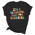 thumbnail image 1 of Bjutir Women T Shirts Teacher'S Life Shirts Teacher Gifts Short Sleeve T Shirts Its A Beautiful Day For Learning T Shirts Fall Winter Womens Clothes Black, 1 of 3