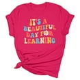 thumbnail image 1 of Bjutir Women T Shirts Teacher'S Life Shirts Teacher Gifts Short Sleeve T Shirts Its A Beautiful Day For Learning T Shirts Fall Winter Womens Clothes Hot Pink, 1 of 3