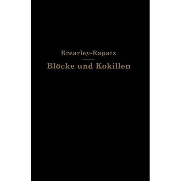 Blöcke Und Kokillen, (Paperback)