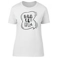 thumbnail image 1 of Bla Bla Bla Goo T-Shirt Women -Image by Shutterstock, Female Large, 1 of 4