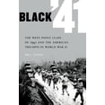 thumbnail image 1 of Black '41: The West Point Class of 1941 and the American Triumph in World War II, (Paperback), 1 of 1