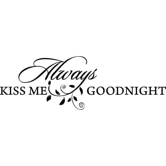 Black 46" x 15" Decaltor Always Kiss Me Goodnight sty3 Quotes Sayings Words Art Decor Lettering Vinyl Wall Art Inspirational Uplifting