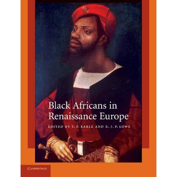 Black Africans in Renaissance Europe, (Paperback)