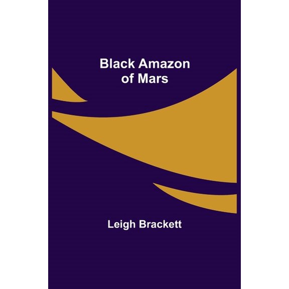 Black Amazon of Mars, (Paperback)