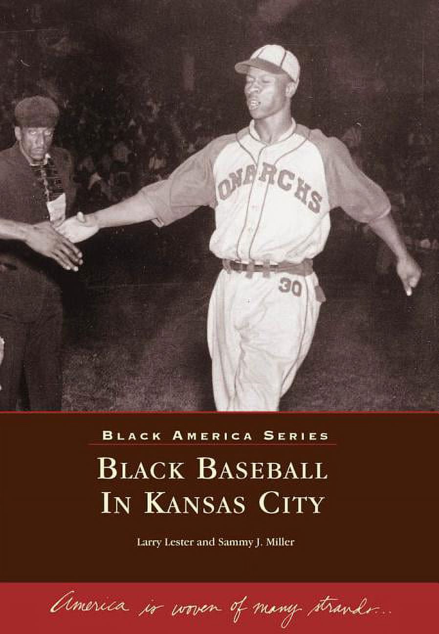 Black America: Black Baseball in Kansas City (Paperback)