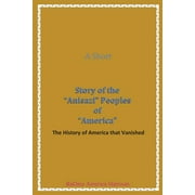 Black American Handbook for the Survival Throu: A Short Story of the Anisazi Peoples of America (Paperback)